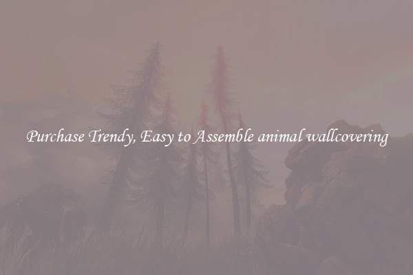 Purchase Trendy, Easy to Assemble animal wallcovering