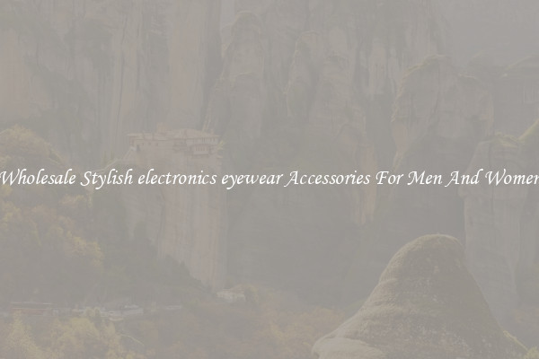 Wholesale Stylish electronics eyewear Accessories For Men And Women