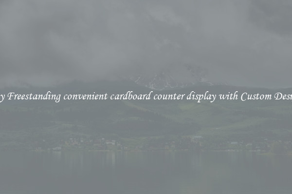 Buy Freestanding convenient cardboard counter display with Custom Designs