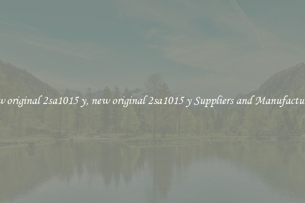 new original 2sa1015 y, new original 2sa1015 y Suppliers and Manufacturers
