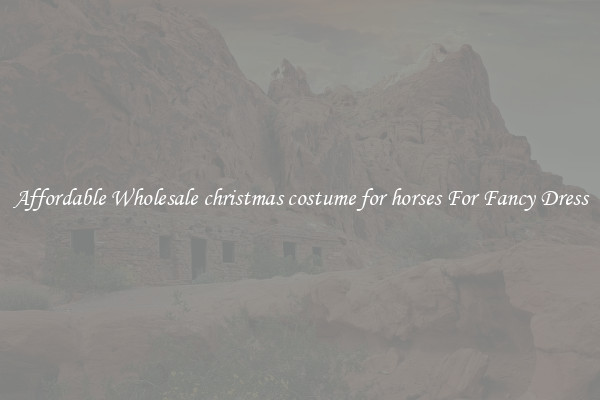 Affordable Wholesale christmas costume for horses For Fancy Dress